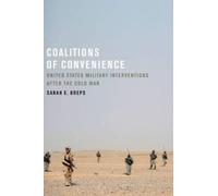 Sarah E. Kreps Coalitions of Convenience (Tascabile)