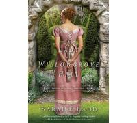 Sarah E. Ladd A Lady at Willowgrove Hall (Tascabile) Whispers On The Moors