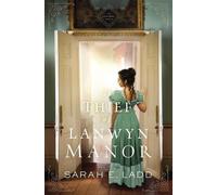 Sarah E. Ladd The Thief of Lanwyn Manor (Tascabile) Cornwall Novels