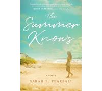 Sarah E Pearsall The Summer Knows (Tascabile)