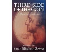 Sarah Elisabeth Sawyer Third Side of the Coin (Tascabile)