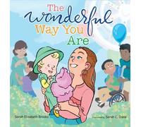 Sarah Elizabeth Brooks The Wonderful Way You Are (Copertina rigida)