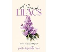 Sarah Elizabeth Moore A Sea of Lilacs (Tascabile)