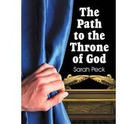 Sarah Elizabeth Peck The Path to the Throne of God (Tascabile)