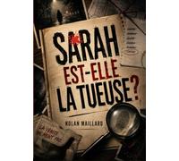 SARAH EST-ELLE LA TUEUSE?