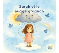 Sarah et le nuage grognon