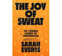 Sarah Everts The Joy of Sweat (Tascabile)
