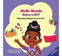 Sarah Eyaa Akello Akunda Gukora Iki? What does Akello love to do? (Tascabile)