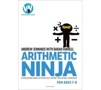 Sarah Farrell Andrew Jennings Arithmetic Ninja for Ages 7-8 (Tascabile)