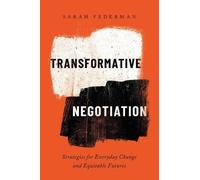 Sarah Federman Transformative Negotiation (Tascabile)