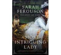 Sarah Ferguson A Most Intriguing Lady (Tascabile)
