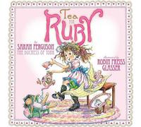 Sarah Ferguson Tea for Ruby (Mixed Media Product)