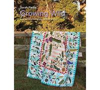 Sarah Fielke Growing Wild Quilt Pattern and instructional videos (Tascabile)