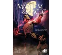 Sarah Fine Alex de Campi Mayhem and Magic (Tascabile) Reliquary