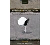Sarah Fine Migration in Political Theory (Tascabile)