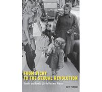 Sarah Fishman From Vichy to the Sexual Revolution (Copertina rigida)