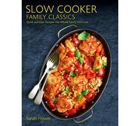 Sarah Flower Slow Cooker Family Classics (Tascabile)
