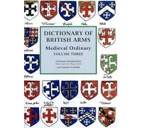 Sarah Flower Tho Dictionary of British Arms: Medieval Ordinar (Copertina rigida)