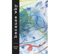 Sarah Fox Because Why (Tascabile)