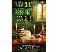 Sarah Fox Claret and Present Danger (Copertina rigida) Literary Pub Mystery