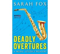 Sarah Fox Deadly Overtures (Tascabile) Music Lover's Mystery
