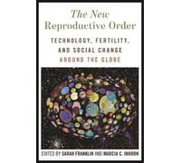 Sarah Franklin The New Reproductive Order (Copertina rigida)