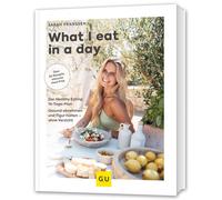 Sarah Franssen What I eat in a day: Die beliebtesten Rezepte (Copertina rigida)