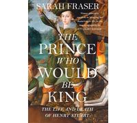 Sarah Fraser The Prince Who Would Be King (Tascabile)
