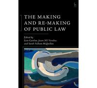 Sarah Fulham-McQuillan The Making and Re-Making of Public Law (Copertina rigida)