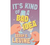 Sarah G Levine It's Kind of a Bad Idea (Tascabile)