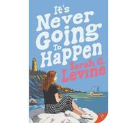 Sarah G Levine It's Never Going to Happen (Tascabile)