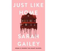 Sarah Gailey Just Like Home (Tascabile)