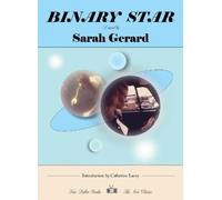 Sarah Gerard Binary Star (Tascabile) Two Dollar Radio New Classics