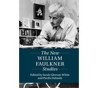 Sarah Gleeson-White The New William Faulkner Studies (Copertina rigida)