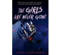 Sarah Glenn Marsh The Girls Are Never Gone (Tascabile)