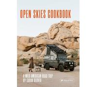 Sarah Glover The Open Skies Cookbook (Copertina rigida)