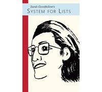 Sarah Goodfellow's System for Lists: Create, Maintain, Master