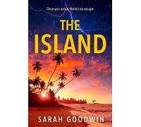 Sarah Goodwin The Island (Tascabile) Thriller Collection