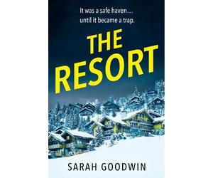 Sarah Goodwin The Resort (Tascabile) Thriller Collection