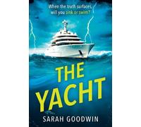 Sarah Goodwin The Yacht (Tascabile) Thriller Collection
