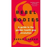 Sarah Graham Rebel Bodies (Copertina rigida)