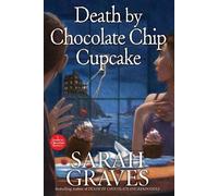 Sarah Graves Death by Chocolate Chip Cupcake (Copertina rigida)