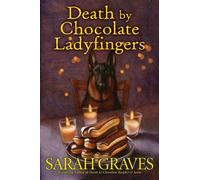 Sarah Graves Death by Chocolate Ladyfingers (Copertina rigida)