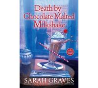 Sarah Graves Death by Chocolate Malted Milkshake (Tascabile)