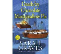 Sarah Graves Death by Chocolate Marshmallow Pie (Copertina rigida)