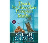 Sarah Graves Death by Chocolate Pumpkin Muffin (Copertina rigida)