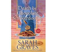 Sarah Graves – Death by Chocolate Snickerdoodle – Copertina rigida