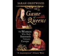 Sarah Gristwood Game of Queens (Tascabile)