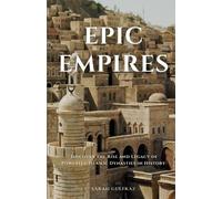 Sarah Gulfraz Epic Empires (Tascabile)