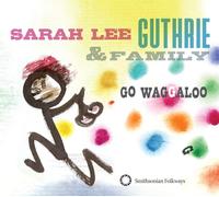 Sarah Guthrie Lee - Go Waggaloo - Cd